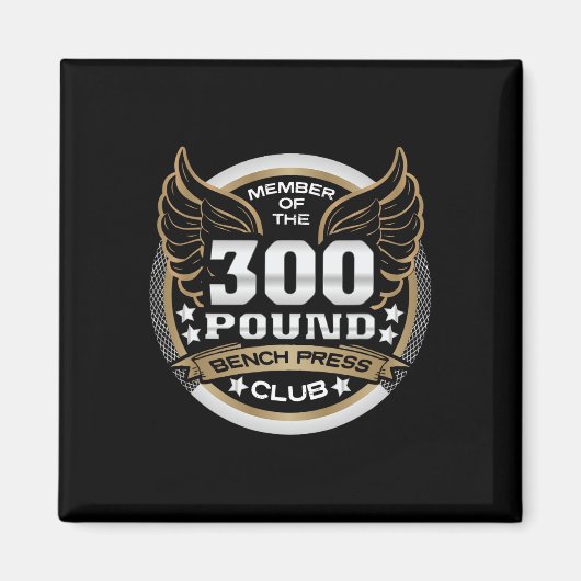 300 Pound Bench Press Club For Powerlifter Weightl Magnet (Vorne)