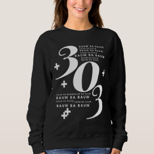 303 Bauw Ba Bauw. Der Klang der Analogsynthese Sweatshirt
