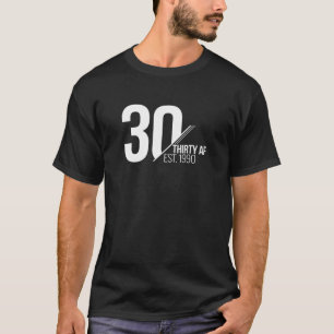 30 AF EST. 1990 Glückwunsch 30. Geburtstagsgeschen T-Shirt