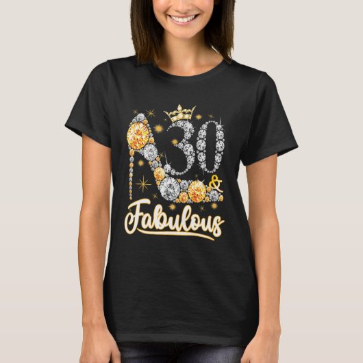 30 & Fabulous 30 Years Old 30 th Birthday Diamond  T-Shirt (Vorderseite)