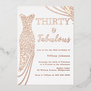 30 & Fabulous! Rose Gold Dress 30. Geburtstag Folieneinladung