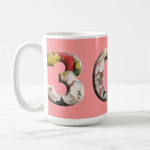 30 Floral Meilenstein Tasse 30. Anpassbar