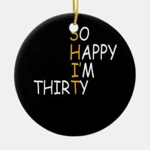 30. Geburtstag 1992 30 Jahre alt so glücklich im D Keramik Ornament