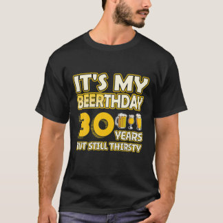 30. Geburtstag - Beerthday 30 Years Old Funny Beer T-Shirt