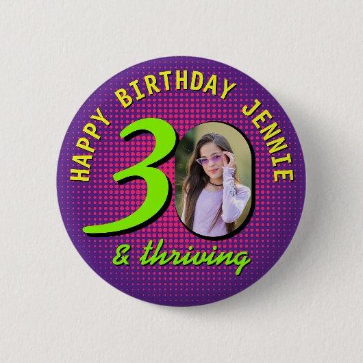 30. Geburtstag Benutzerdefiniertes Foto Retro Pers Button (Vorderseite)