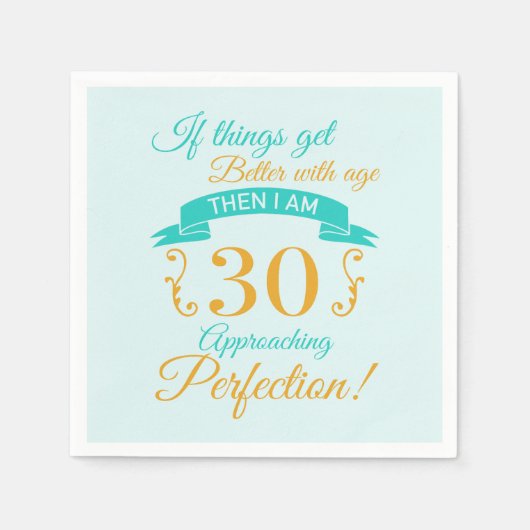 30. Geburtstag besser mit Alter Serviette (Vorderseite)