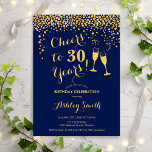 30. Geburtstag - Bis 30 Jahre Navy Gold Einladung<br><div class="desc">Einladung zum 30. Geburtstag. Bis 30 Jahre! Elegantes Design in Marine und Gold. Mit Champagnergläsern,  Script-Schriftart und Konfetti. Ideal für eine stilvolle 30. Geburtstagsfeier. Personalisieren Sie Ihre persönlichen Daten. Kann für jedes Alter angepasst werden.</div>
