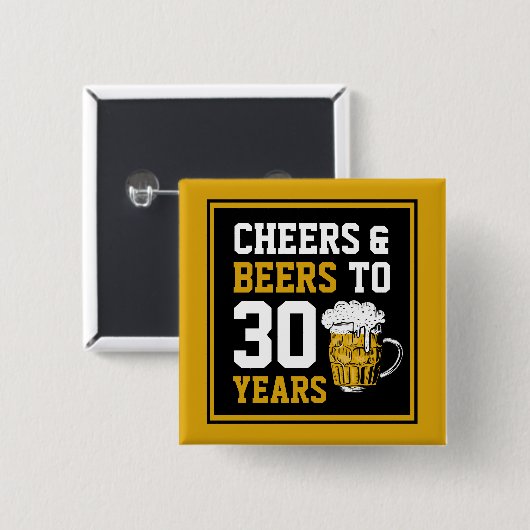 30. Geburtstag Cheers & Biere bis 30 Jahre Button (Vorne & Hinten)