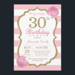 30. Geburtstag Einladung Rosa und Gold Floral<br><div class="desc">Einladung zum 30. Geburtstag. Rosa und Gold. Gold Glitzer. Rosa und weiße Streifen. Rosa Blume Floral. Erwachsener Geburtstag. Geburtstagsparty der Frauen.
Für weitere Anpassungen klicken Sie bitte auf die Schaltfläche "Anpassen" und verwenden Sie unser Designwerkzeug,  um diese Vorlage zu ändern.</div>