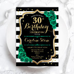 30. Geburtstag Einladung Schwarz-weiße Streifen Ro<br><div class="desc">30. Geburtstag Party Einladung. Elegantes florales smaragdgrünes Design mit Imitaten Glitzer Gold und Rose. Enthält schwarz-weiße Streifen und Skript-Schriftart. Ideal für eine stilvolle Damenfeier. Kann für jedes Alter angepasst werden! Gedruckte Zazzle Einladungen oder Sofortdownload digitalen druckbaren Vorlage.</div>