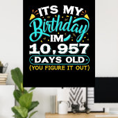 30. Geburtstag | Es ist mein 30. Geburtstag Poster (Heimbüro)