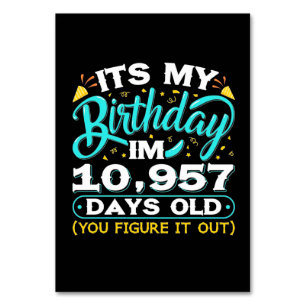 30. Geburtstag   Es ist mein 30. Geburtstag Tischnummer