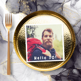 30. Geburtstag Foto Hallo 30 Typ Männer Serviette