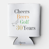 30. Geburtstag Golf Cheers Beers Party Dosenkühler (Vorderseite)