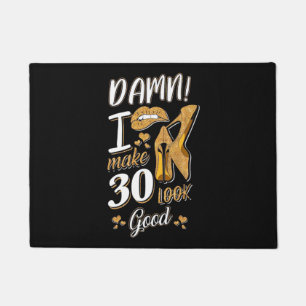 30. Geburtstag   Ich lasse 30 gut aussehen Fußmatte