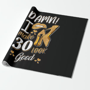 30. Geburtstag Ich lasse 30 gut aussehen Geschenkpapier