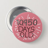 30. Geburtstag in Tagen 30 Jahre alt Button (Vorne & Hinten)