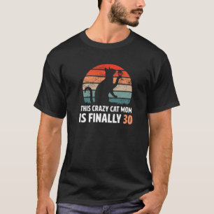 30. Geburtstag Katze Mama Geschenke für Frauen Ehe T-Shirt
