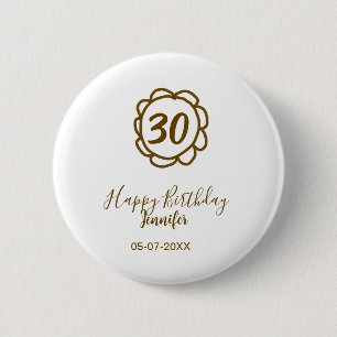 30. Geburtstag Name Datum Jahr Golden Blume tex Button