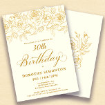 30. Geburtstag Party Gold Rose Floral Elfenbeinwei Einladung<br><div class="desc">Elegante Rose aus Gold der offenen Linie schaffen den perfekten Rahmen. Der weiße Elfenbeinhintergrund verleiht ihm ein raffiniertes und warmes Glühen und die Kalligraphie verleiht ihm eine luxuriöse Touch. Diese Einladung ist Teil der Luxe Gold Rose Collection. Hier finden Sie Vorlagen für die Geburtstagssuite,  Begrüßungsschilder und Party-Dekorationen.</div>