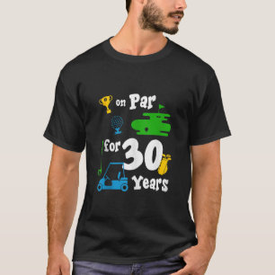 30. Geburtstag Party Golf Thema 30 Jahre alt B T-Shirt