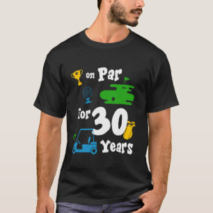 30. Geburtstag Party Golf Thema 30 Jahre alt B T-Shirt