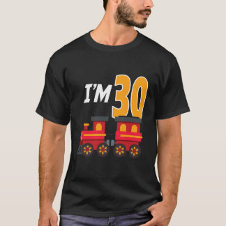 30. Geburtstag Party Train Toy 30 Jahre alt Funny  T-Shirt