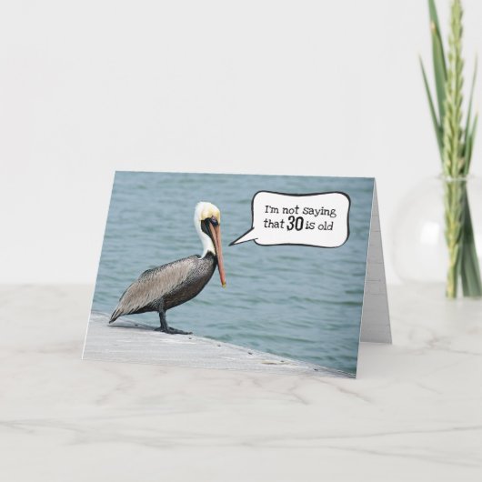 30. Geburtstag Pelican auf einem Dock Karte (Vorderseite)