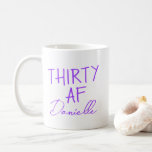30. Geburtstag Personalisiert Kaffeetasse<br><div class="desc">Feiern Sie 30 stilvoll mit dieser lustigen und fabelhaften Geburtstagsfeier "THIRTY AF", die mit Ihrem Namen in einem spielerischen lila Drehbuch abgestimmt ist. Ob Sie am Morgen nach dem Party Kaffee trinken oder Ihrem Geschmack etwas Wahnhaftes und Persönliches geben, diese Tasse macht es noch unvergesslicher, dreißig zu werden. Ein kühnes,...</div>