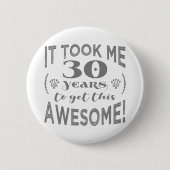 30. Geburtstag Phantastisch Button (Vorderseite)