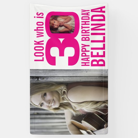 30. Geburtstag rosa Aussehen 30 Foto jetzt Custom Banner (Vertikal)