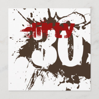 30. Geburtstag - schmutzige 30 Braten u. Einladung