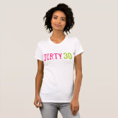 30. Geburtstag - schmutzige 30 T-Shirt (Vorne ganz)