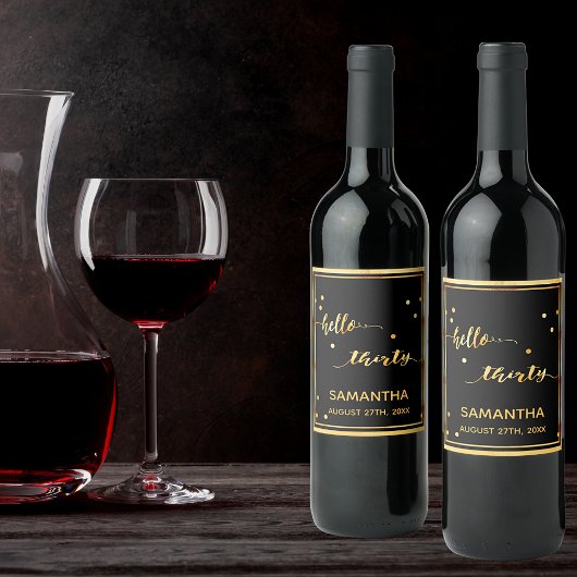 30. Geburtstag schwarzes Gold hello 30 Skriptname Weinetikett