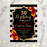 30. Geburtstag - Sonnenblumen Rose Schwarzes Gold Einladung<br><div class="desc">Rustikale 30. Geburtstagseinladung. Blumenmuster mit schwarz-weißen Streifen,  Sonnenblumen,  rote Rosen und Imitaten Glitzer Gold. Features stilvolle Skript-Schriftart und Konfetti. Ideal für eine elegante Geburtstagsfeier. Passen Sie Ihre persönlichen Daten an.</div>