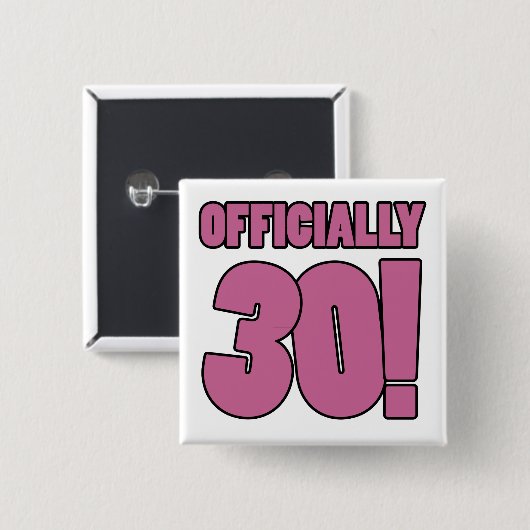 30. Geburtstag Spaß Button (Vorne & Hinten)