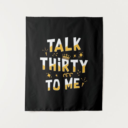 30. Geburtstag | Sprich dreißig mit mir Wandteppich (Vorderseite)