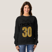 30. Geburtstag Sweatshirt (Vorne ganz)