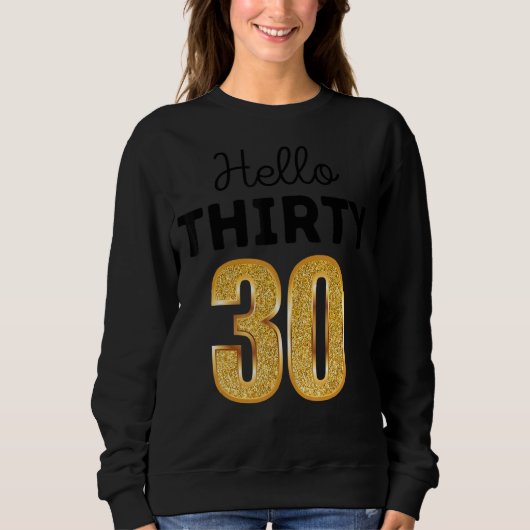 30. Geburtstag Sweatshirt (Vorderseite)