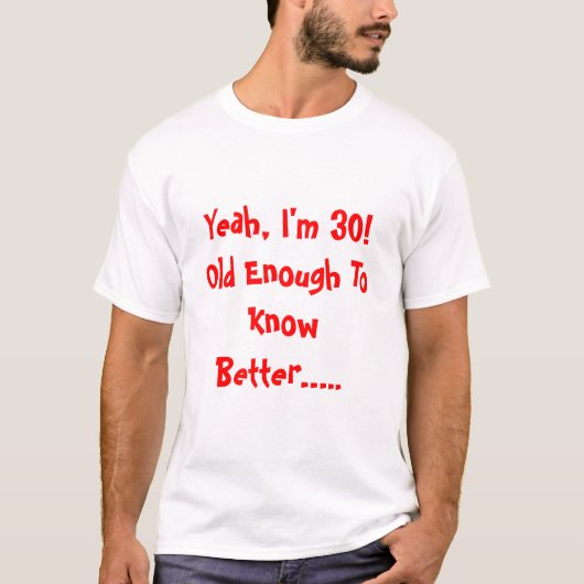30. Geburtstag T-Shirt (Vorderseite)