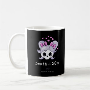 30. Geburtstag, "Tod deiner 20er" süß lustig  Kaffeetasse