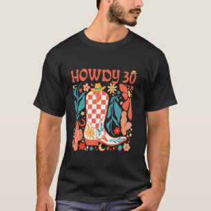 30. Geburtstag Western Country Life Wild West Rode T-Shirt
