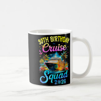 30. Geburtstags-Kreuzfahrt-Squad-Kreuzfahrt-Grafik Kaffeetasse