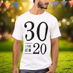 30. Geburtstags-Schwarzes 30 ist die neuen 20 T-Shirt