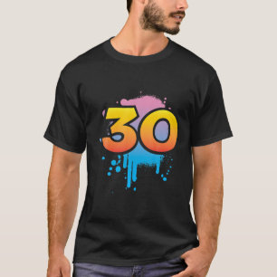 30. Geburtstagsgeschenk Frauen cool Spray HIPHOP T-Shirt