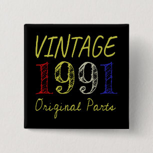 30. Geburtstagsgeschenk Vintage 1991 Originalteile Button