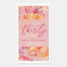 30. Geburtstagsgespräch 30 mit mir Serviette