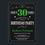 30. Geburtstagskarte Schwarz und Grün Einladung<br><div class="desc">30. Geburtstag Einladung Schwarz und Grün Typografie. Tafel. Schwarz-Weiß-Hintergrund Erwachsener Geburtstag. Männer oder Frauen zum Geburtstag. Kinder Junge oder Mädchen Lady Teenage Teenage Bday Einladen. 13. 15. 16. 18. 20. 21. 30. 40. 50. 60. 70. 80. 90. 100. Jedes Alter. Für weitere Anpassungen klicken Sie bitte auf die Schaltfläche "Anpassen"...</div>