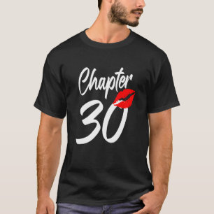 30. Happy Birthday Lips Girl Kapitel 30 Jahre T-Shirt