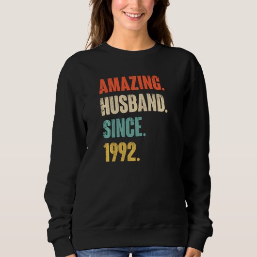 30 Hochzeitstag Er Phantastischen Mann seit 19 Sweatshirt (Vorderseite)